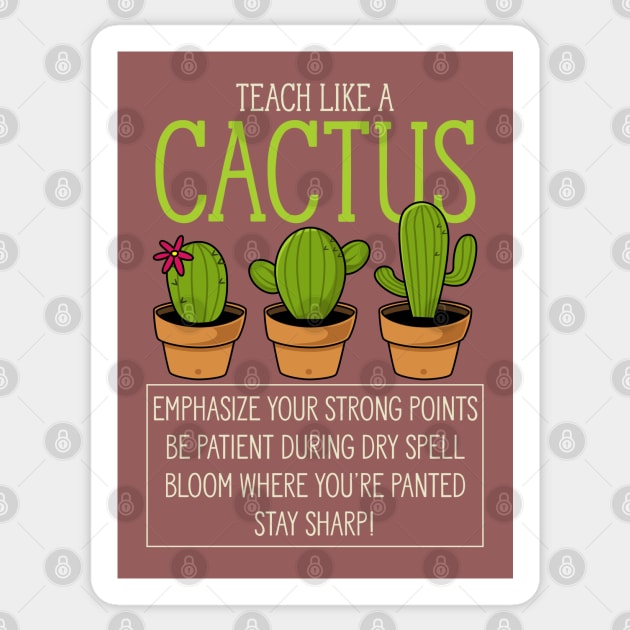 Teacher - Teach like a cactus Sticker by ArtStyleAlice